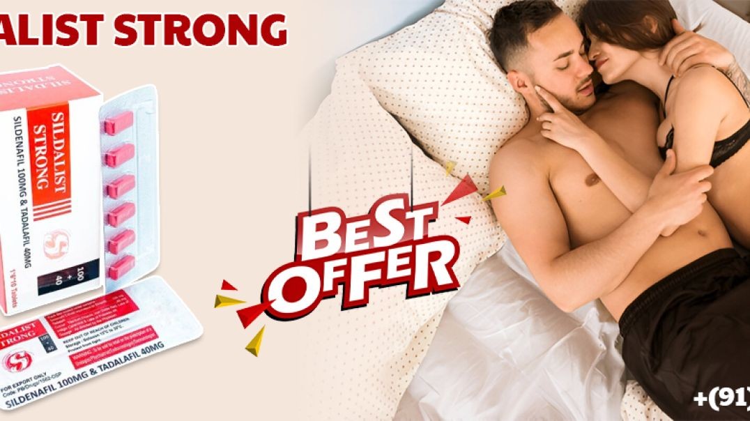 End Erectile Struggles With a Superb Remedy With Sildalist Strong