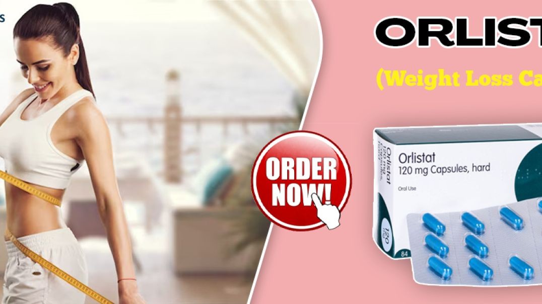 ⁣An Oral Medication for Weight Management With Orlistat Capsules 120mg