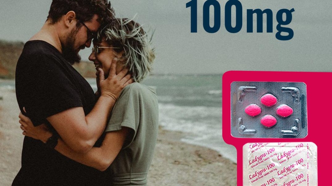 ⁣Recover from Female Sensual Dysfunction Issues With Ladygra 100mg