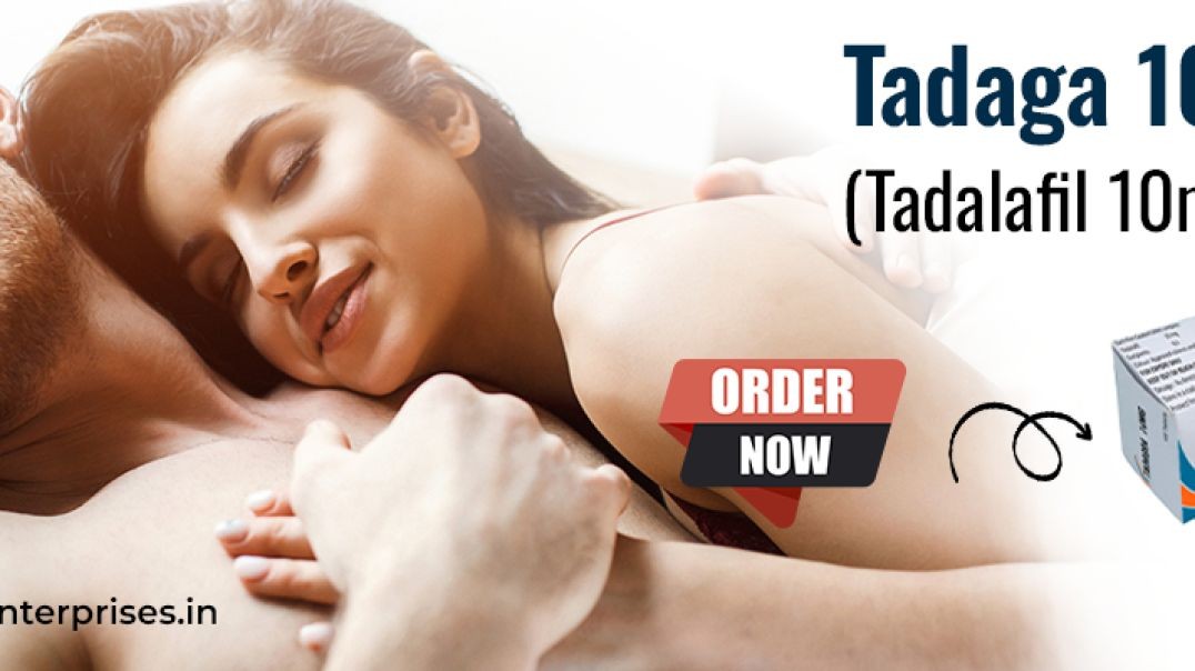⁣Treatment Option for Impotence Issue With Tadaga 10mg
