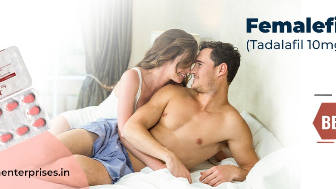 Best Way to Handle Sensual Dysfunction Among Women With Femalefil 10mg