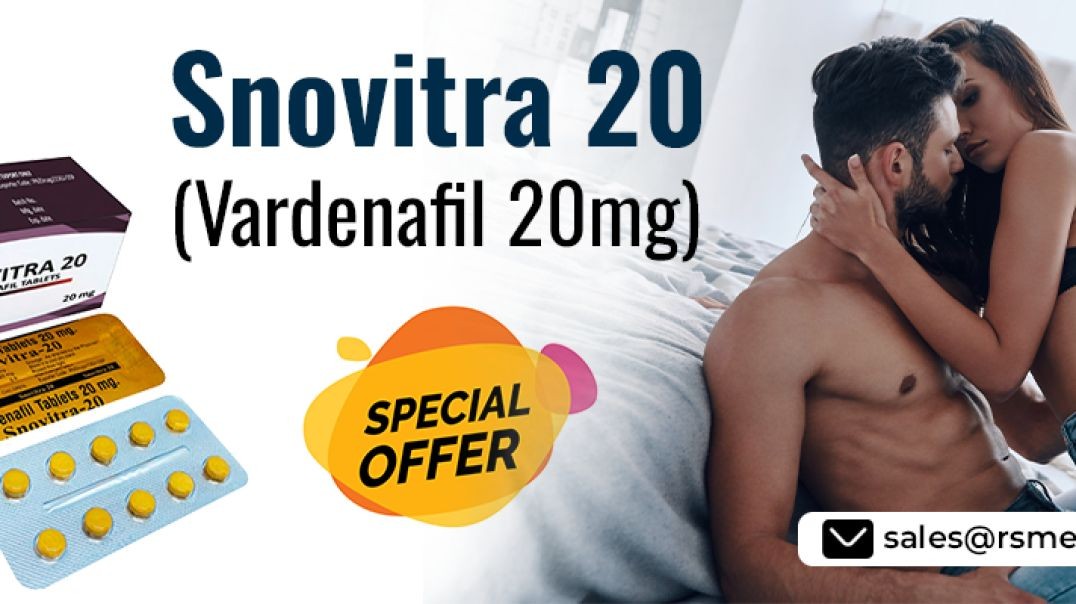 ⁣Immediate Relief from Poor Sensual Functioning With Snovitra 20mg