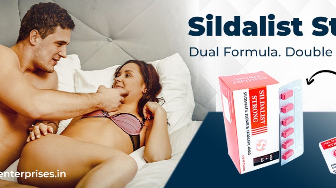 Managing and Overcoming the Sensual Challenge With Sildalist Strong