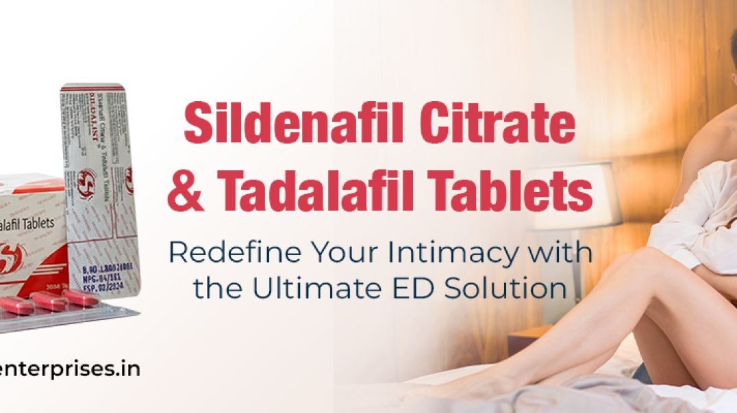 An Imperative Way to Manage ED in Men With Sildalist 120mg