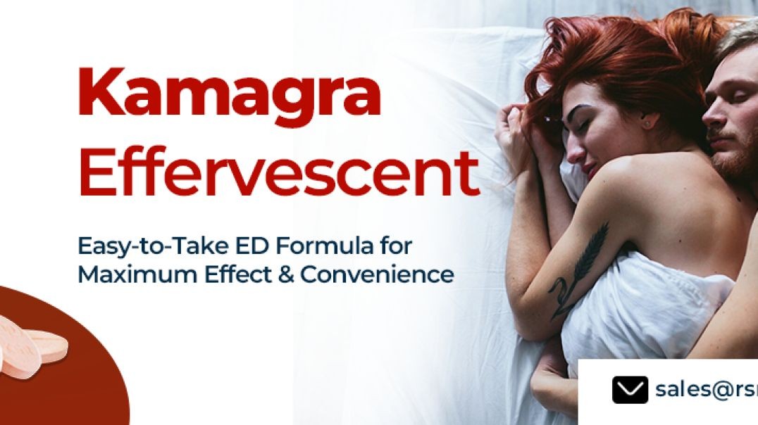 A Convenient Treatment to Restore Sensual Performance With Kamagra Effervescent